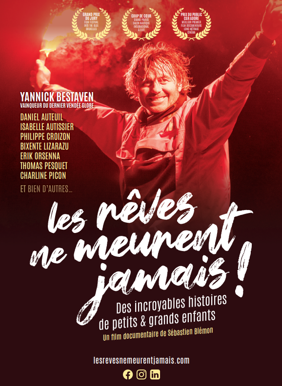 affiche du film "les rêves ne meurent jamais" avec le vainqueur du Vendée Globe Yannick Bestaven lors de sa victoire
