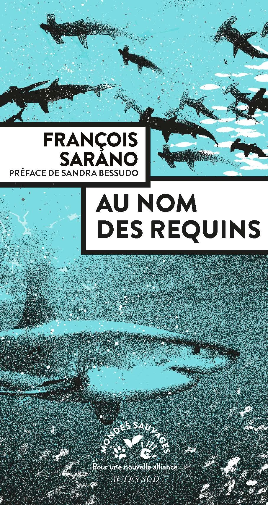 couv au nom des requins en entier_CV_Plat1 Couverture Au nom des Requins livre François Sarano