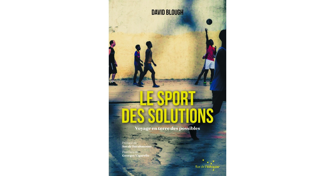 Le sport des solutions, voyage en terre des possibles